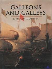 Guilmartin J.F. jr. Galleons and Galleys